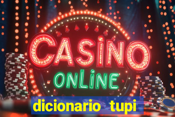 dicionario tupi guarani on line